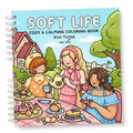 Soft Life: Cozy & Calming Coloring Book